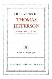 book Papers of Thomas Jefferson. Volume 20 The Papers of Thomas Jefferson, Volume 20: April 1791 to August 1791