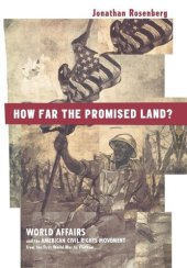 book How Far the Promised Land?: World Affairs and the American Civil Rights Movement from the First World War to Vietnam