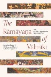 book The Rāmāyaṇa of Vālmīki: The Complete English Translation