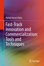 book Fast-Track Innovation and Commercialization: Tools and Techniques