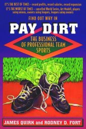 book Pay Dirt: The Business of Professional Team Sports