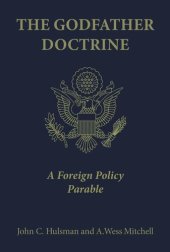 book The Godfather Doctrine: A Foreign Policy Parable