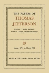 book Papers of Thomas Jefferson. Volume 19 The Papers of Thomas Jefferson, Volume 19: January 1791 to March 1791