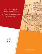 book Le double voyage : Paris-Athènes (1919-1939)