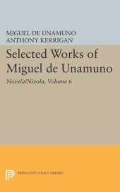 book Selected Works of Miguel de Unamuno, Volume 6: Novela/Nivola