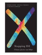 book Stopping Oil: Climate Justice and Hope