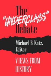 book The "Underclass" Debate: Views from History