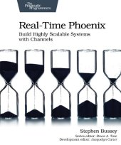 book Real-Time Phoenix: Build Highly Scalable Systems with Channels