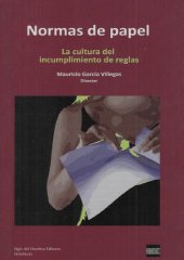 book Normas de Papel. La cultura del incumplimiento de reglas.