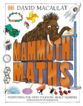 book Mammoth Maths: Everything You Need to Know About Numbers