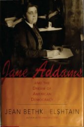 book Jane Addams and Dream of American Democracy