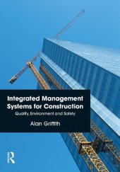 book Integrated Management Systems for Construction: Quality, Environment and Safety