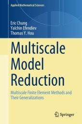 book Multiscale Model Reduction. Multiscale Finite Element Methods and Their Generalizations