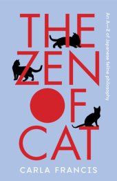 book The Zen of Cat: An A–Z of Japanese feline philosophy