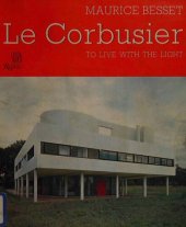 book Le Corbusier: To Live-Bessett P