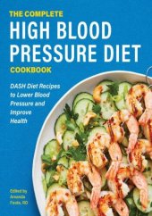 book The Complete High Blood Pressure Diet Cookbook