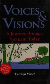 book Voices and Visions: A Journey Through Vietnam Today