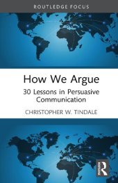 book How We Argue: 30 Lessons in Persuasive Communication