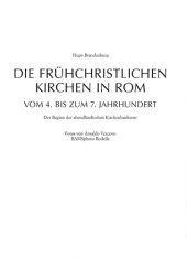 book Die frühchristlichen Kirchen in Rom: vom 4. bis zum 7. Jahrhundert Der Beginn der abendländischen Kirchenbaukunst