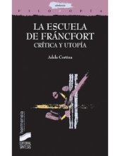 book La escuela de Francfort: crítiva y utopía