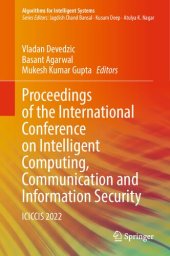 book Proceedings of the International Conference on Intelligent Computing, Communication and Information Security: ICICCIS 2022