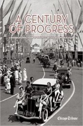 book Century of Progress: A Photographic Tour of the 1933-34 Chicago World's Fair