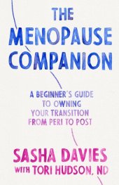 book The Menopause Companion: A Beginner's Guide to Owning Your Transition, from Peri to Post