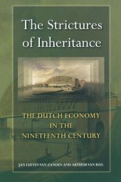 book The Strictures of Inheritance: The Dutch Economy in the Nineteenth Century