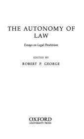 book Autonomy of Law - Essays on Legal Positivism