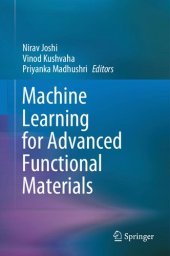 book Machine Learning for Advanced Functional Materials