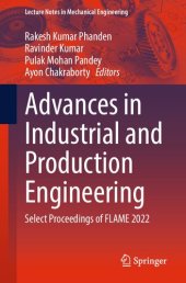 book Advances in Industrial and Production Engineering: Select Proceedings of FLAME 2022