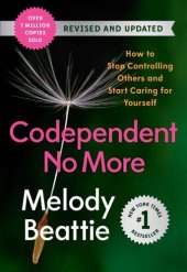 book Codependent No More: How to Stop Controlling Others and Start Caring for Yourself (Revised and Updated)