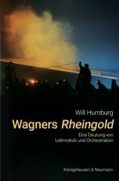 book Wagners Rheingold: Eine Deutung von Leitmotivik und Orchestration