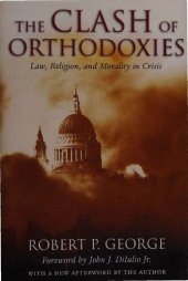 book Clash of Orthodoxies - Law, Religion, and Morality in Crisis