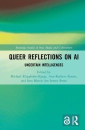 book Queer Reflections on AI: Uncertain Intelligences: Uncertain Intelligences