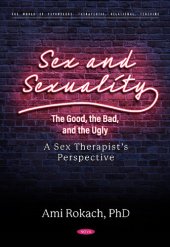 book Sex and Sexuality: The Good, the Bad, and the Ugly. a Sex Therapist’s Perspective