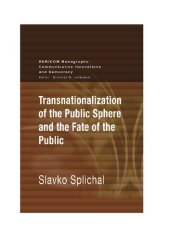 book Transnationalization of the Public Sphere and the Fate of the Public