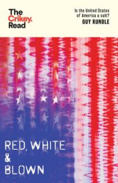 book Red, White and Blown: Is the United States of America a Cult?