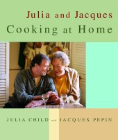 book Julia and Jacques Cooking at Home: A Cookbook