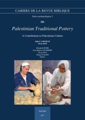 book Palestinian Traditional Pottery: A Contribution to Palestinian Culture. a Fieldwork Study, 1972-1980 (Cahiers De La Revue Biblique, 101)