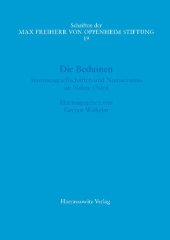 book Die Beduinen: Stammesgesellschaften und Nomadismus im Nahen Osten. Akten des I. Symposiums der Max Freiherr von Oppenheim-Stiftung 17.–18. März 2016 im Rautenstrauch-Joest-Museum, Köln