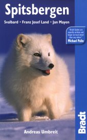 book Spitsbergen: Svalbard, Franz Josef Land, Jan Mayen (Bradt Travel Guides)