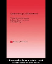 book Empowering Collaborations: Writing Partnerships Between Religious Women and Scribes in the Middle Ages