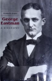 book George Eastman: A Biography