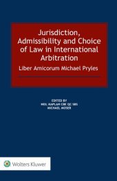 book Jurisdiction, Admissibility and Choice of Law in International Arbitration: Liber Amicorum Michael Pryles