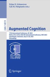 book Augmented Cognition: 17th International Conference, AC 2023 Held as Part of the 25th HCI International Conference, HCII 2023 Copenhagen, Denmark, July 23–28, 2023 Proceedings