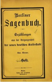 book Berliner Sagenbuch. Erzählungen aus der Vergangenheit der neuen deutschen Kaiserstadt