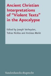 book Ancient Christian Interpretations of "Violent Texts" in the Apocalypse: In Cooperation with Mark Grundeken