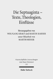 book Die Septuaginta - Texte, Theologien, Einflüsse: 2. Internationale Fachtagung veranstaltet von Septuaginta Deutsch (LXX.D), Wuppertal 23.-27. Juli ... Untersuchungen zum Neuen Testament)