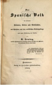 book Das spanische Volk in seinen Ständen, Sitten und Gebräuchen, mit Episoden aus dem carlistischen Erbfolgekriege